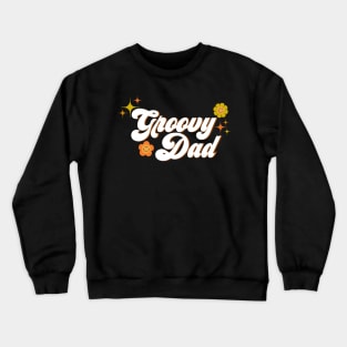 Groovy Dad Crewneck Sweatshirt